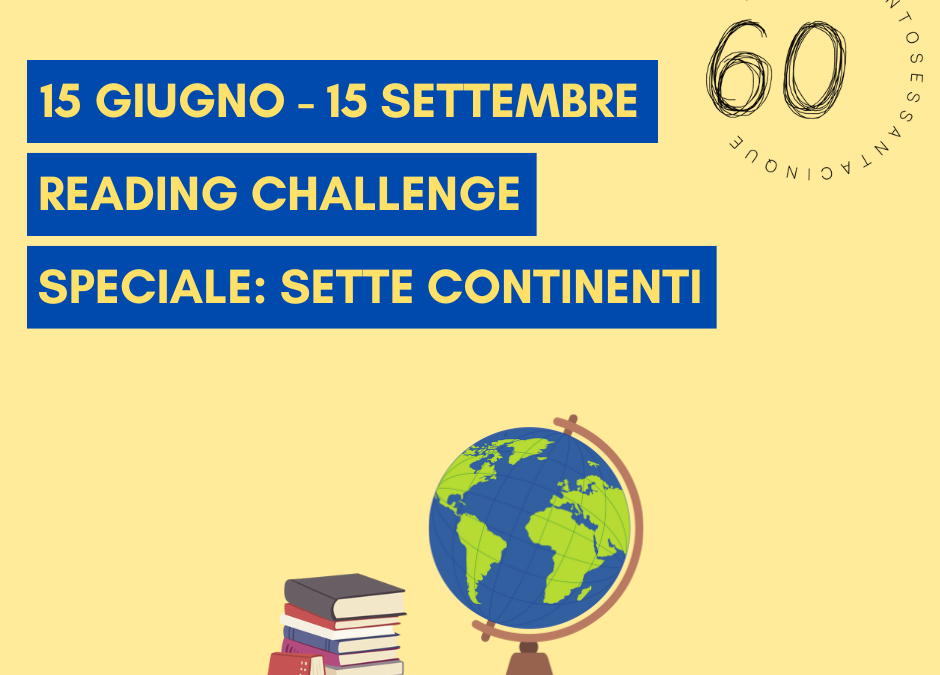 UN VIAGGIO INTORNO AL MONDO ATTRAVERSO I SETTE CONTINENTI | LA SFIDA DI LETTURA DA PORTARE IN VACANZA